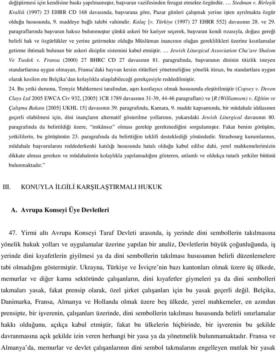 Türkiye (1997) 27 EHRR 552] davasının 28. ve 29.