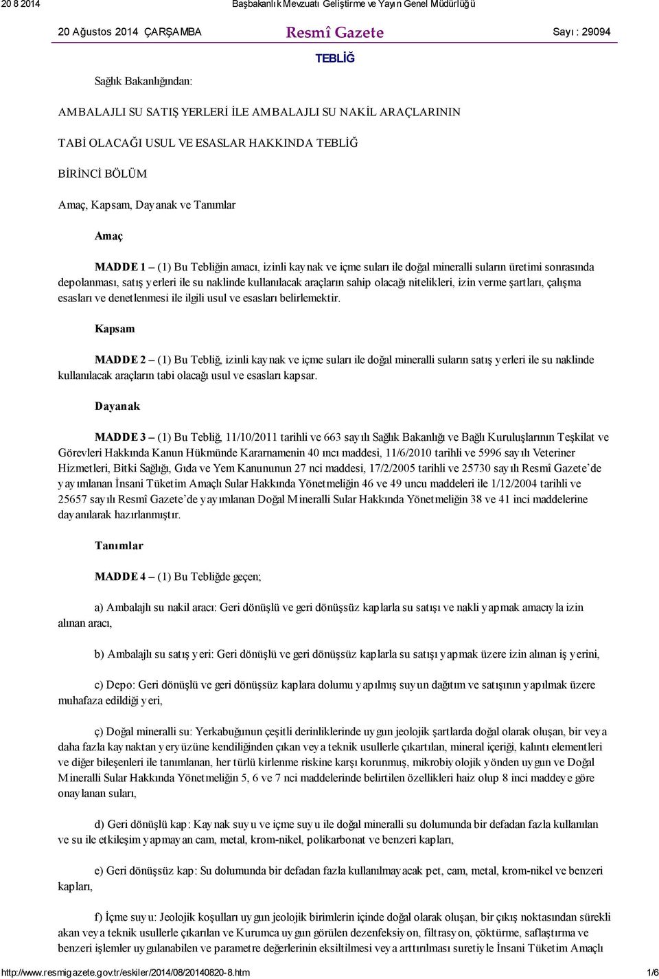 kullanılacak araçların sahip olacağı nitelikleri, izin verme şartları, çalışma esasları ve denetlenmesi ile ilgili usul ve esasları belirlemektir.