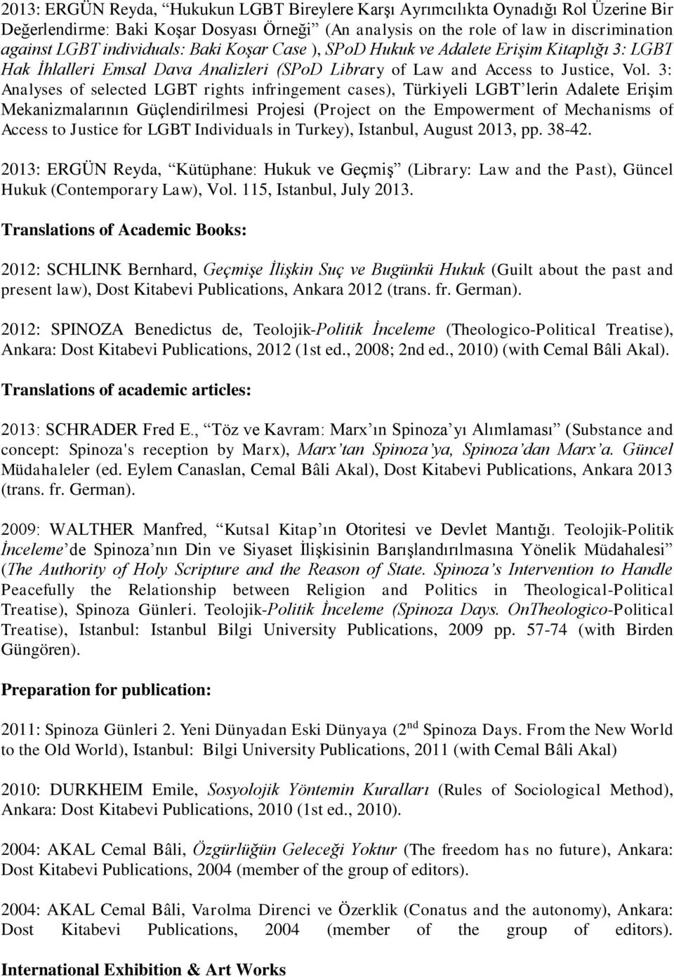 3: Analyses of selected LGBT rights infringement cases), Türkiyeli LGBT lerin Adalete Erişim Mekanizmalarının Güçlendirilmesi Projesi (Project on the Empowerment of Mechanisms of Access to Justice