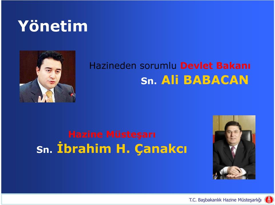Sn. Ali BABACAN Hazine