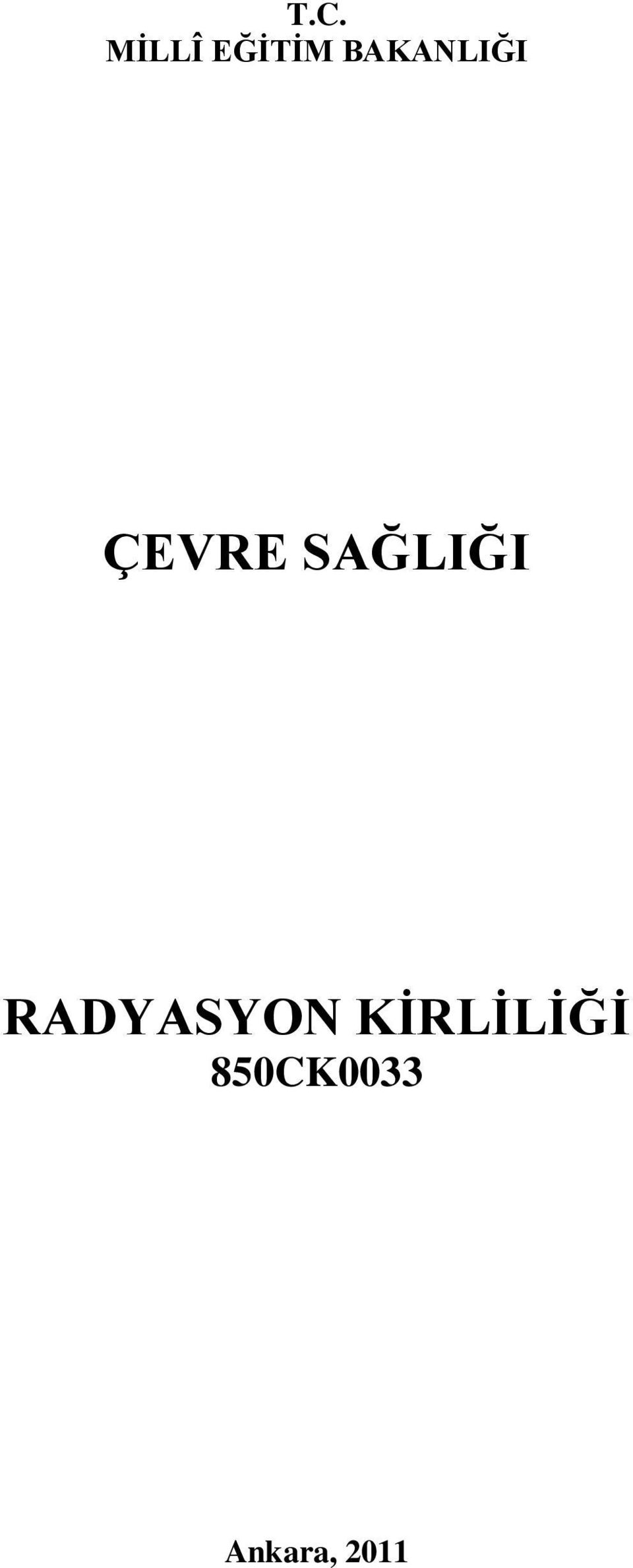 SAĞLIĞI RADYASYON