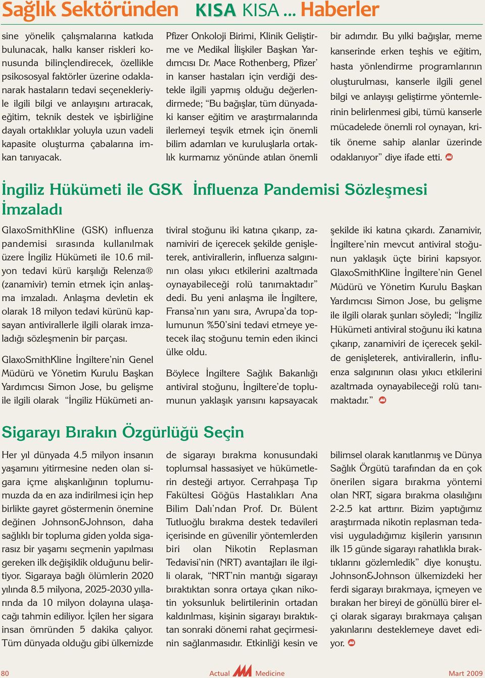 Pfizer Onkoloji Birimi, Klinik Ge liş tir - me ve Medikal İlişkiler Başkan Yar - dım cısı Dr.