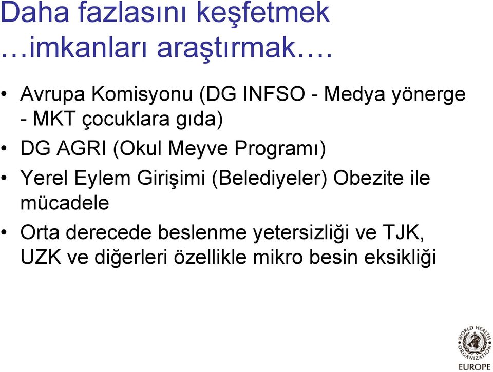 (Okul Meyve Programı) Yerel Eylem Girişimi (Belediyeler) Obezite ile