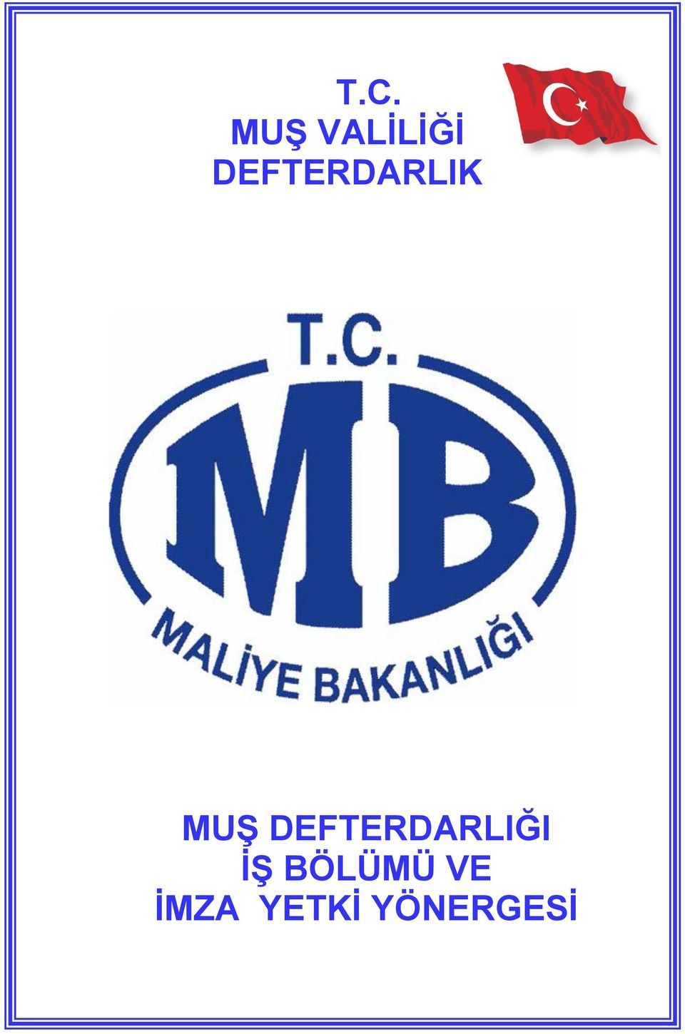 DEFTERDARLIĞI İŞ