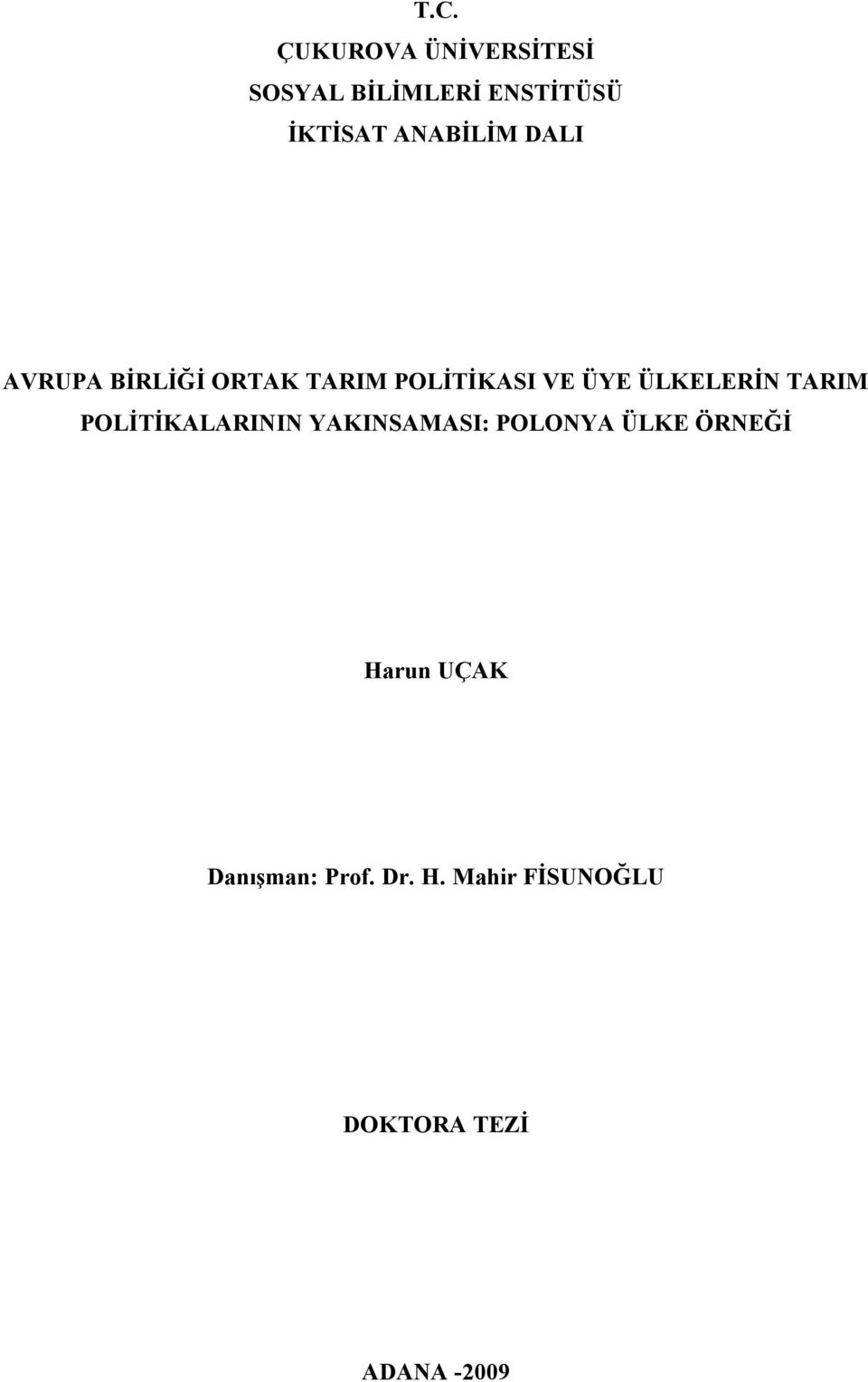 ÜLKELERİN TARIM POLİTİKALARININ YAKINSAMASI: POLONYA ÜLKE ÖRNEĞİ