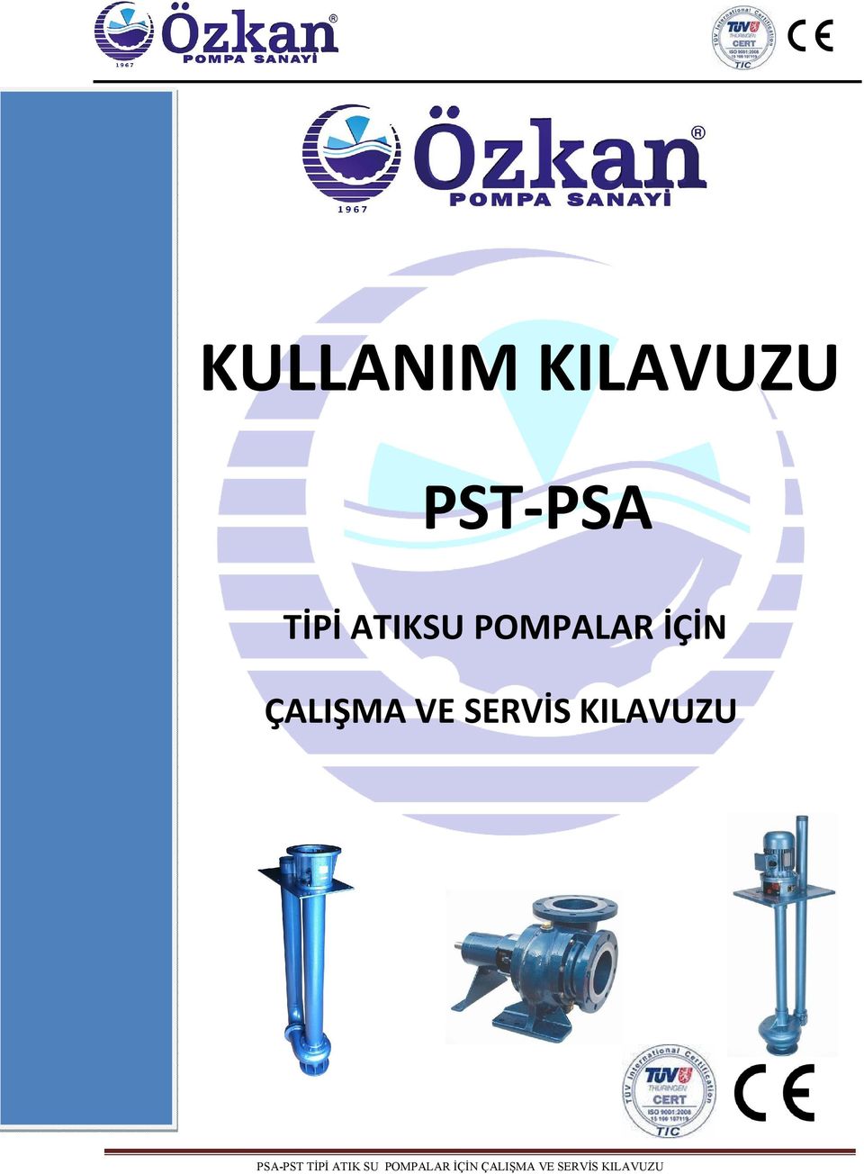 SERVİS KILAVUZU PSA-PST TİPİ ATIK