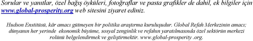 Hudson Enstitüsü, kâr amacı gütmeyen bir politika araştırma kuruluşudur.