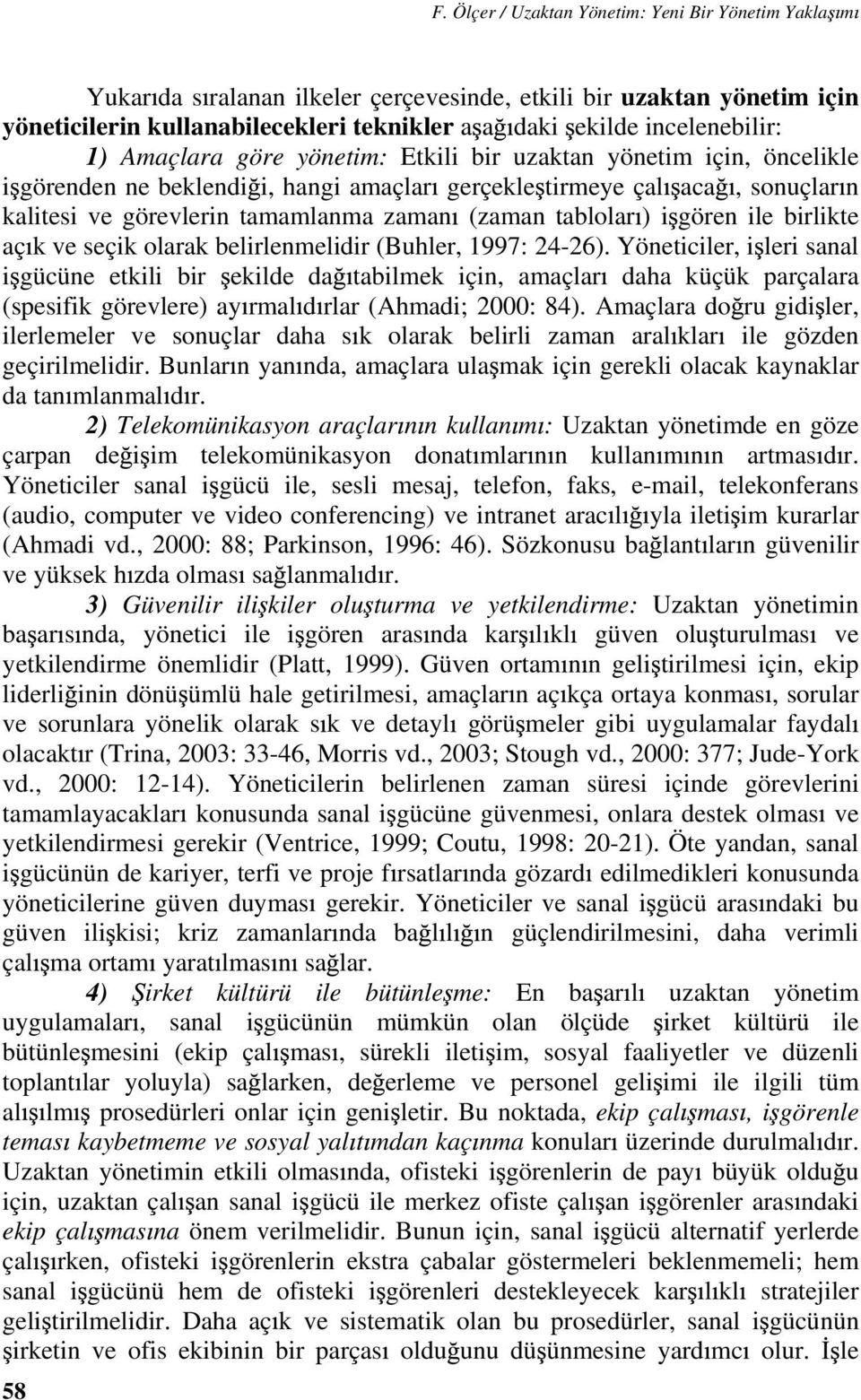 tablolar ) i gören ile birlikte aç k ve seçik olarak belirlenmelidir (Buhler, 1997: 24-26).