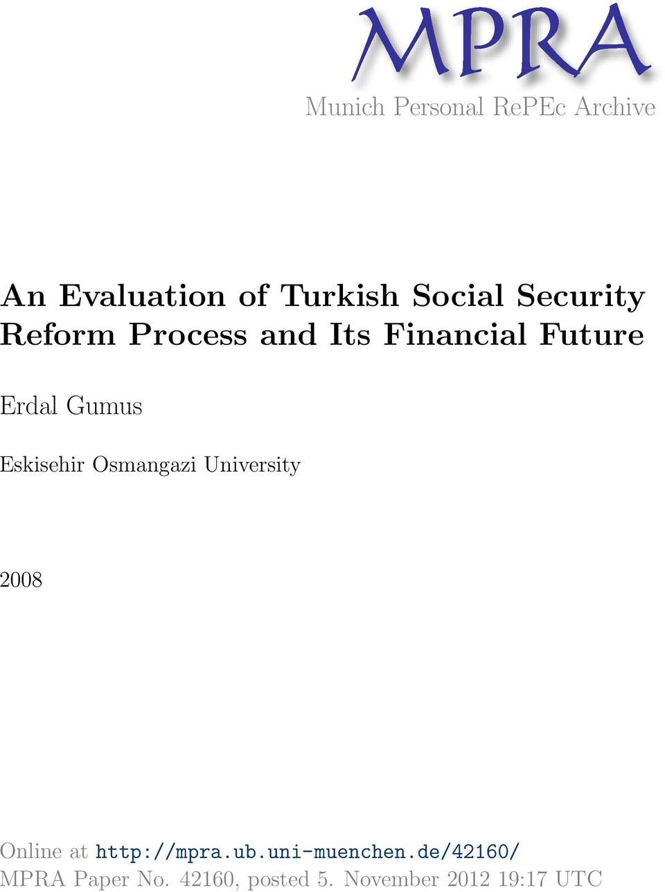 Eskisehir Osmangazi University 2008 Online at http://mpra.ub.