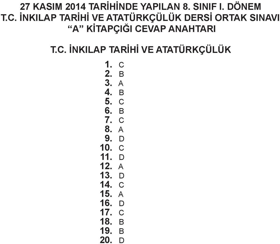 NHTRI T.C. İNKILP TRİHİ VE TTÜRKÇÜLÜK 1. C 2. B 3. 4. B 5. C 6.