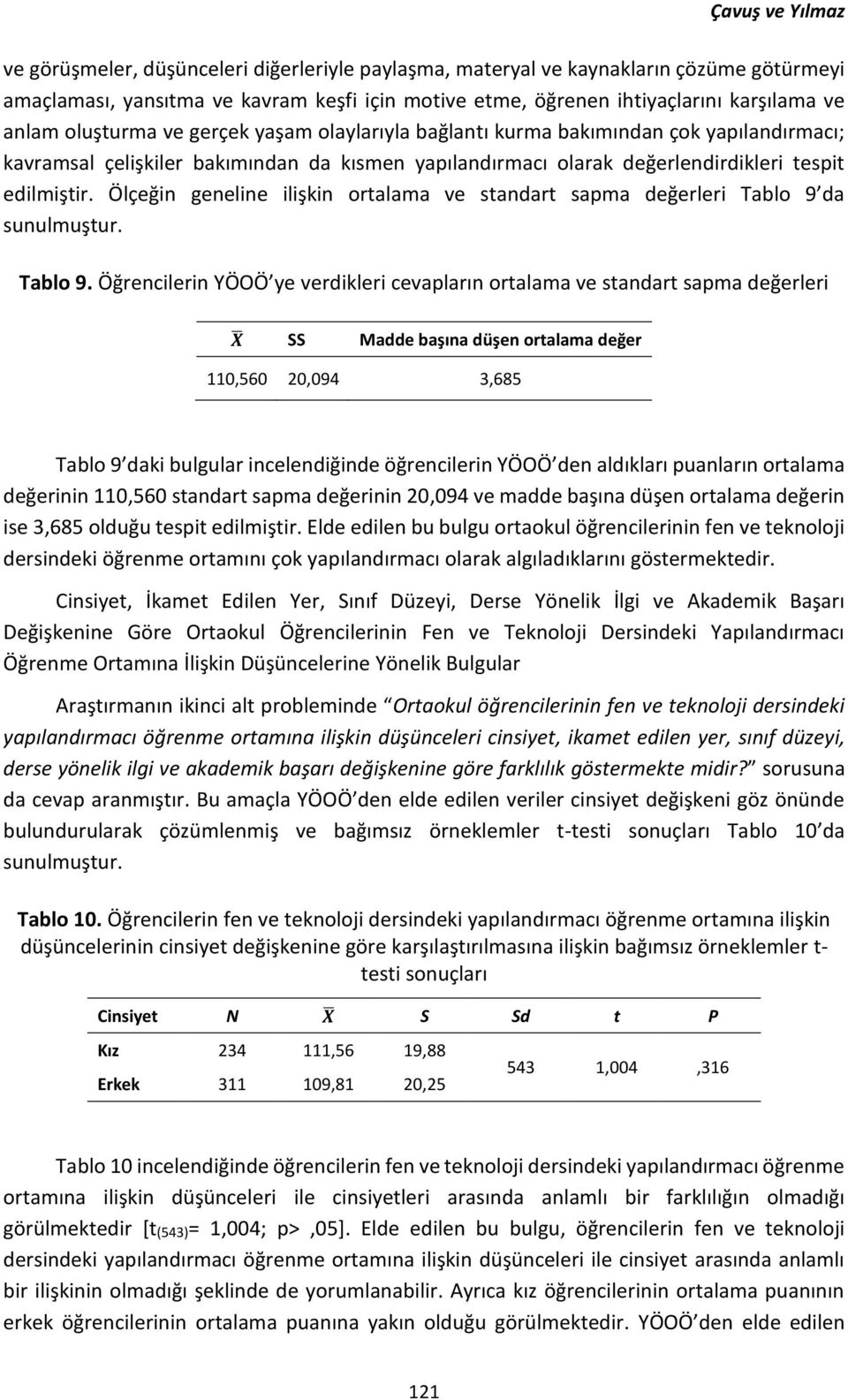 Ölçeğin geneline ilişkin ortalama ve standart sapma değerleri Tablo 9 