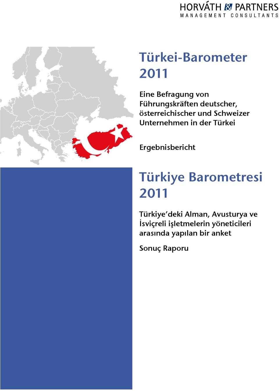 Ergebnisbericht Türkiye Barometresi 011 Türkiye deki Alman,