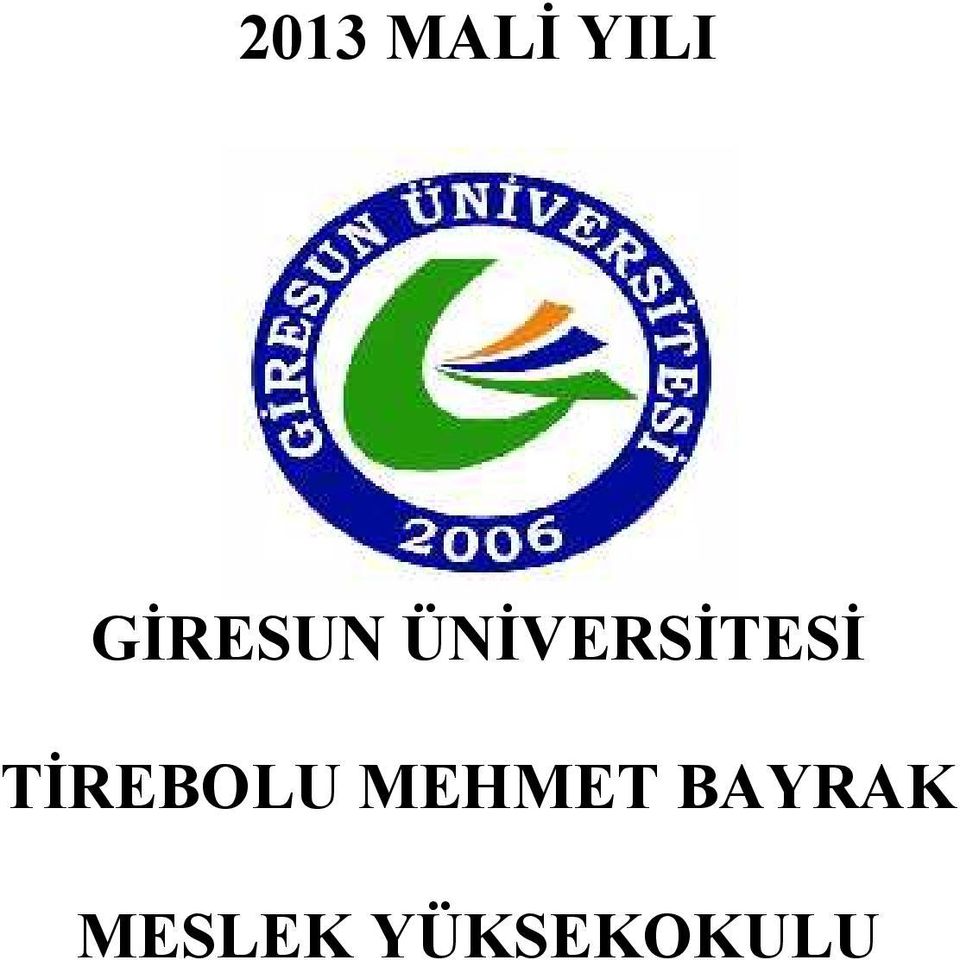 ÜNİVERSİTESİ