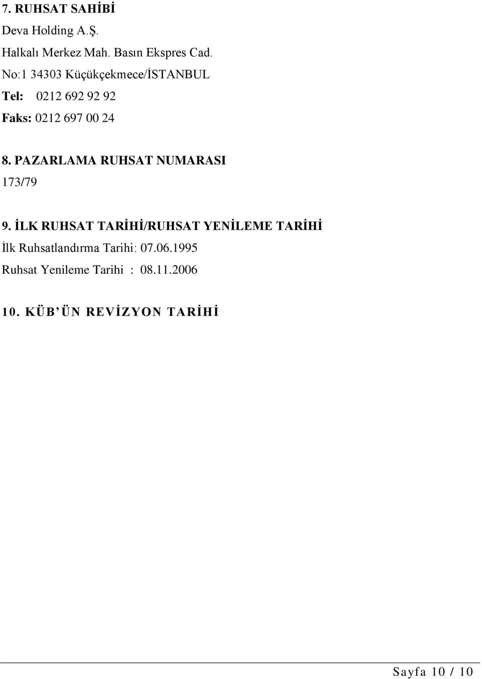 PAZARLAMA RUHSAT NUMARASI 173/79 9.