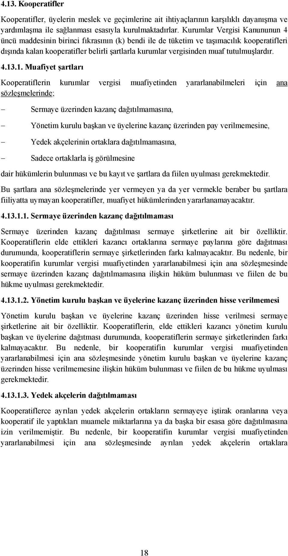 tutulmuşlardır. 4.13