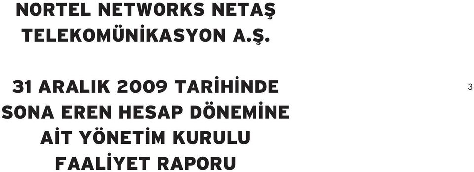 31 ARALIK 2009 TAR H NDE SONA