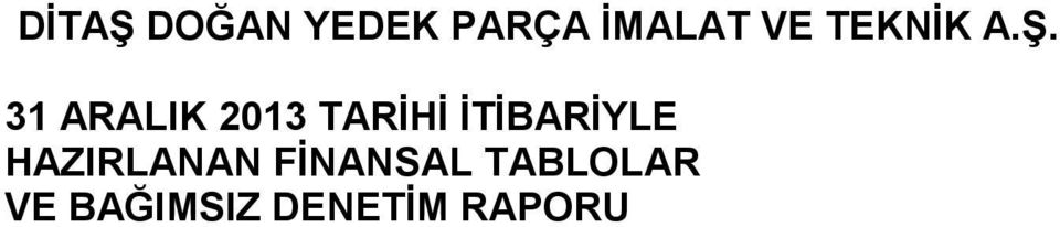 FİNANSAL TABLOLAR VE