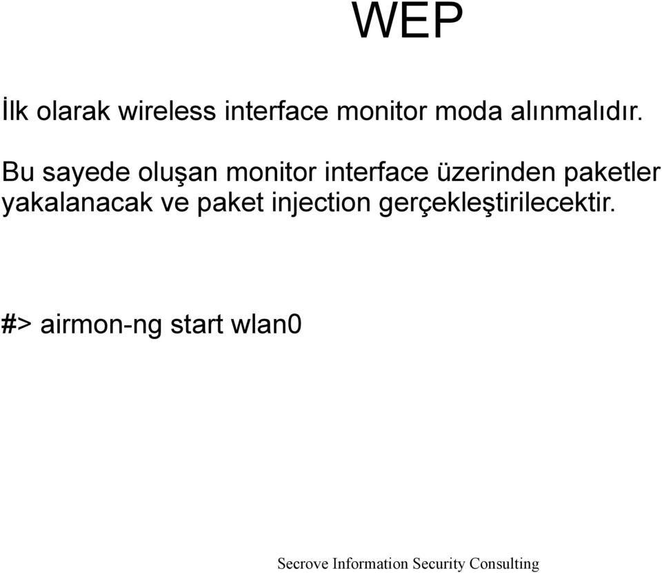 Bu sayede oluşan monitor interface üzerinden