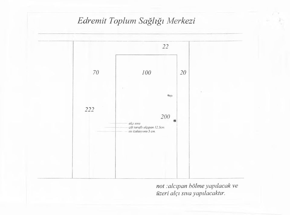 5cm. ısı izolasyonu 5 cm.