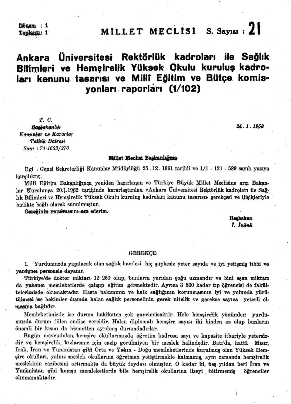 a Kamınlm- w Ka>vwİQr Ttâtyİk Daireai Sayı : -/0 Millet MeoM Ba kaııjj&aa Ugi : Genel Sekreterliği Kanunlar Müdürlüğü.. tarihli ve / - - sayılı yazıya karşılıktır.