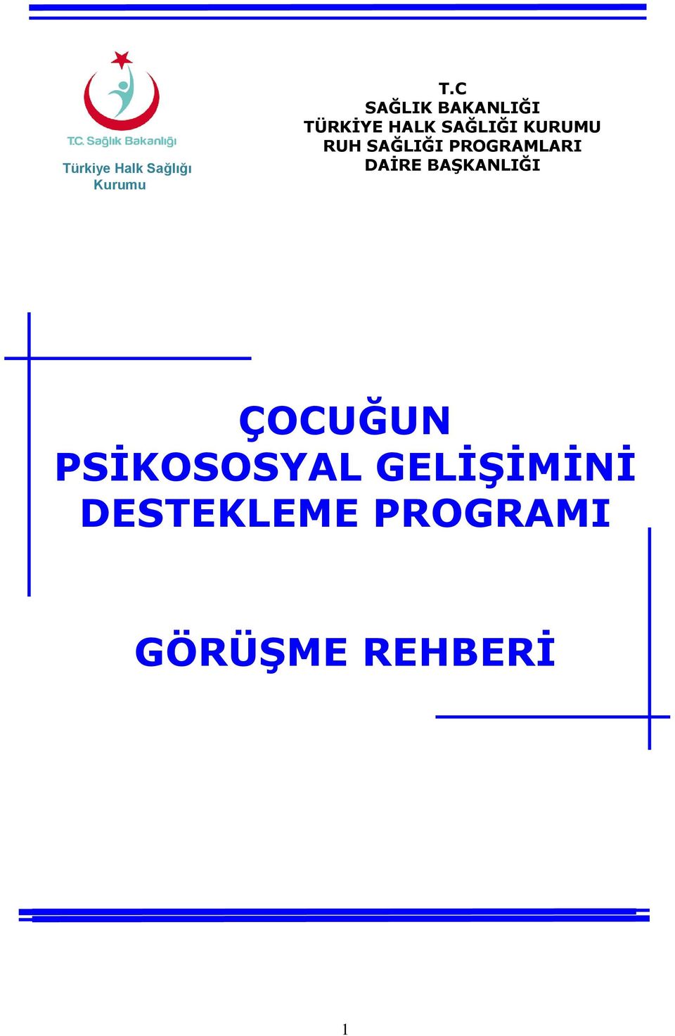 RUH SAĞLIĞI PROGRAMLARI DAİRE BAŞKANLIĞI