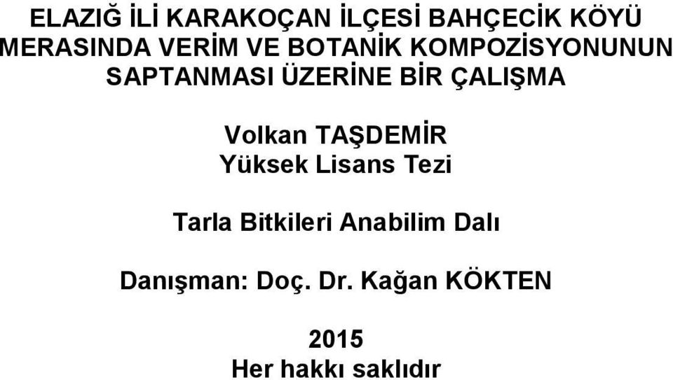 Volkan TAŞDEMİR Yüksek Lisans Tezi Tarla Bitkileri