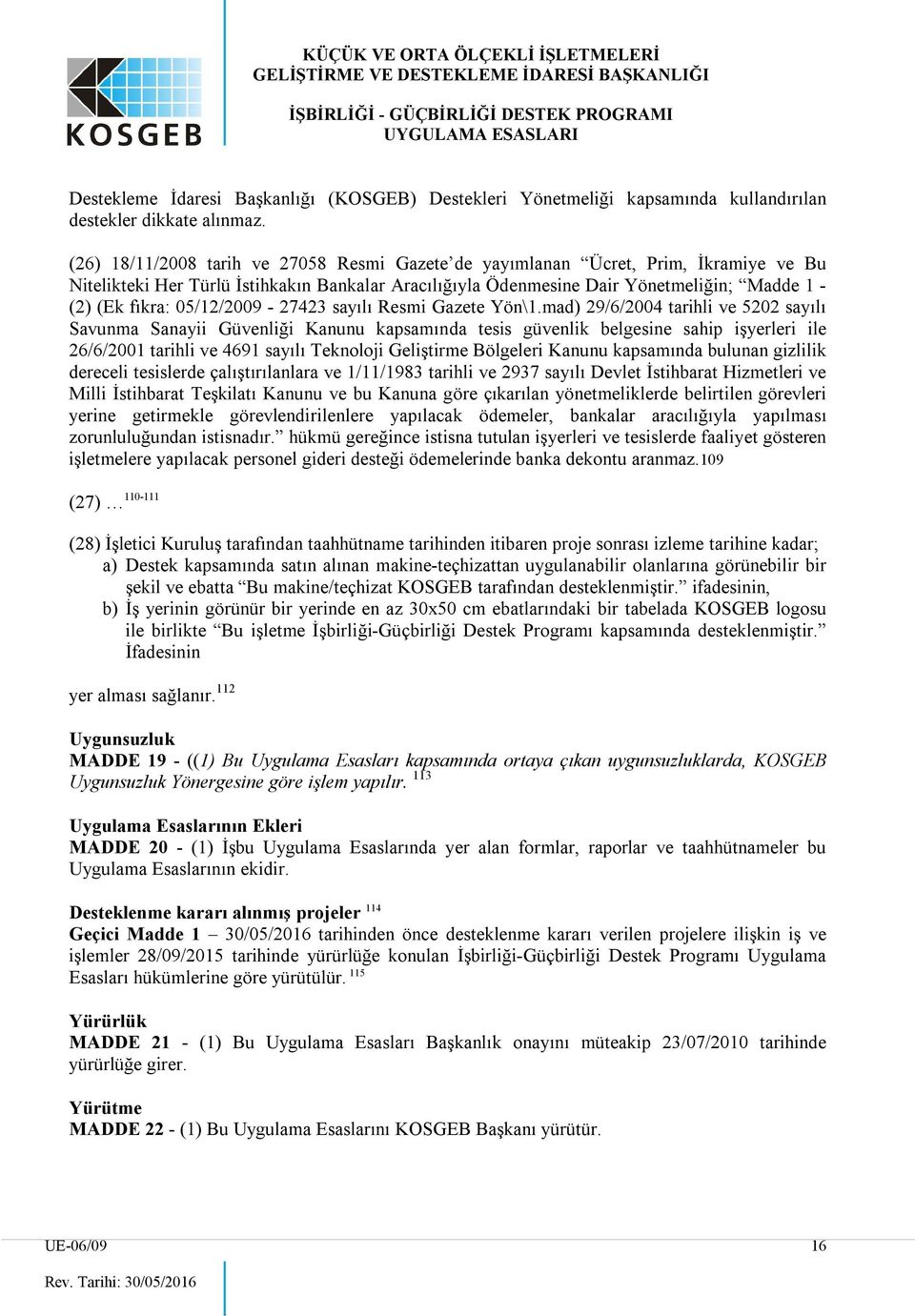 05/12/2009-27423 sayılı Resmi Gazete Yön\1.