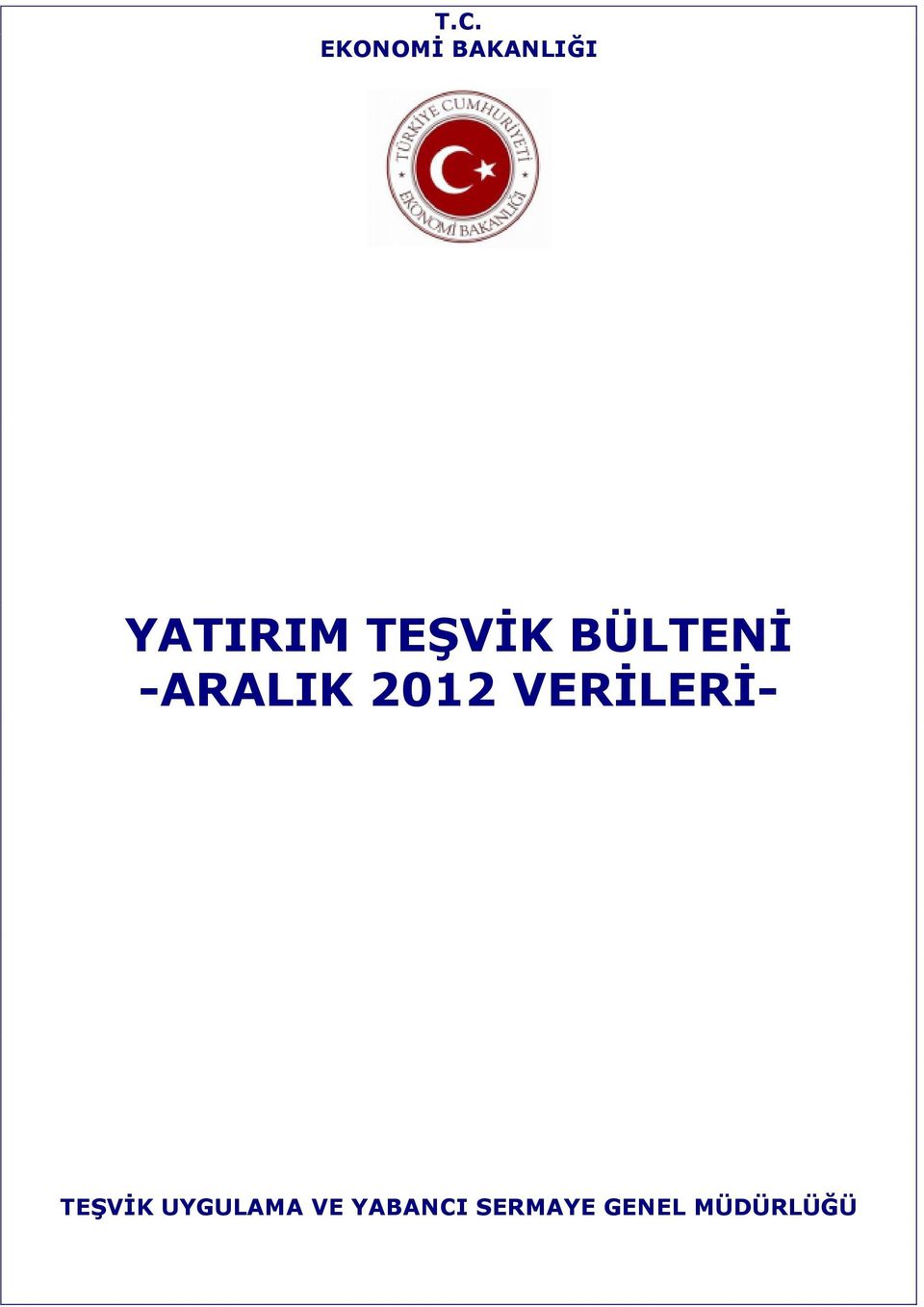 -ARALIK 2012 VERİLERİ- TEŞVİK