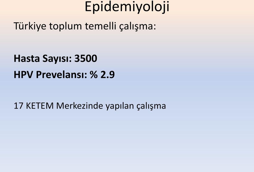 3500 HPV Prevelansı: % 2.