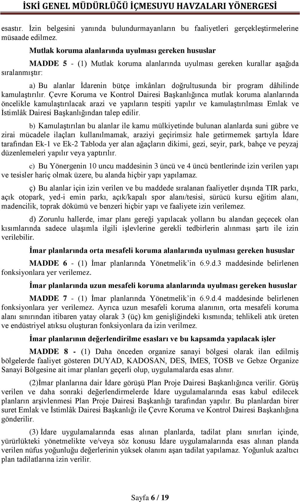 program dâhilinde kamulaştırılır.