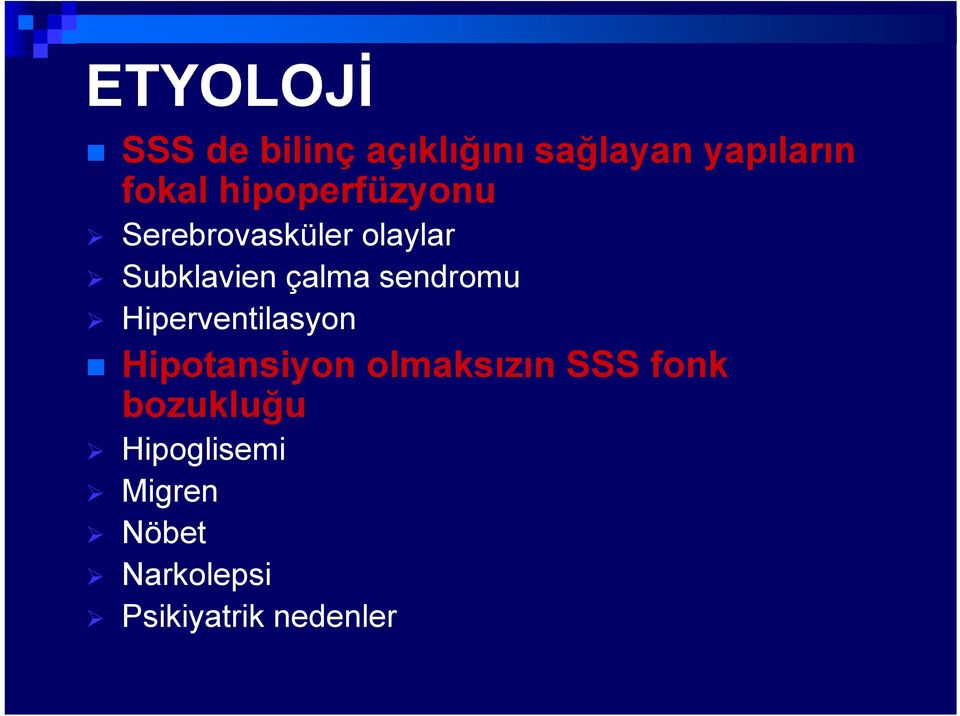 sendromu Hiperventilasyon Hipotansiyon olmaksızın SSS fonk