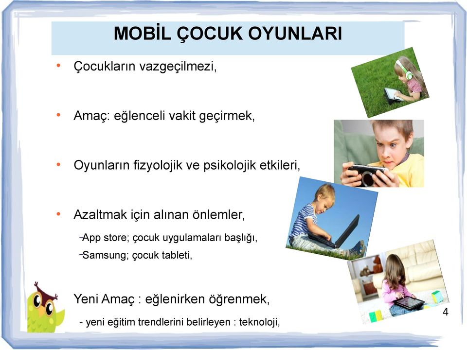 önlemler, App store; çocuk uygulamaları başlığı, Samsung; çocuk tableti,