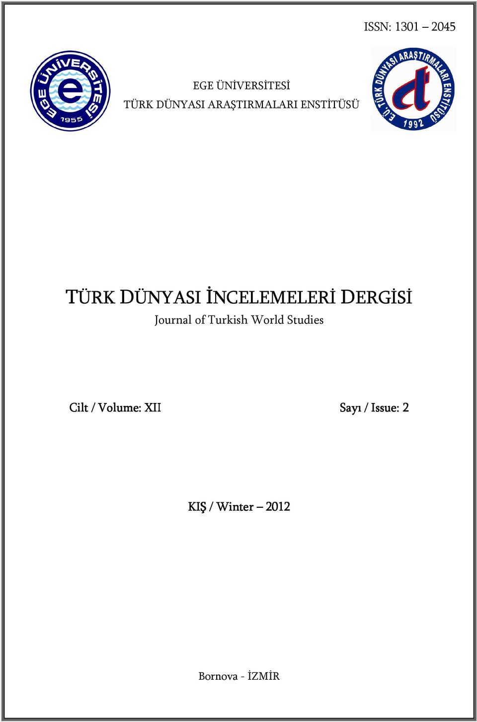 DERGİSİ Journal of Turkish World Studies Cilt /