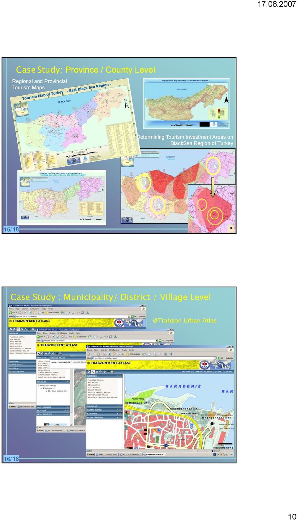 Areas on BlackSea Region of Turkey 3 2 5/88 3 Case Study :