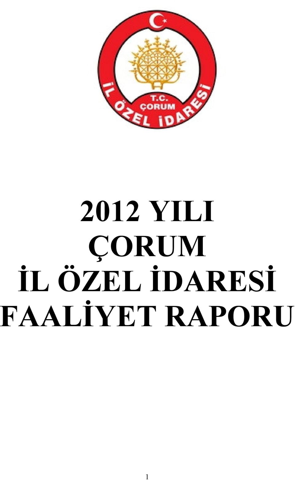 ÖZEL İDARESİ