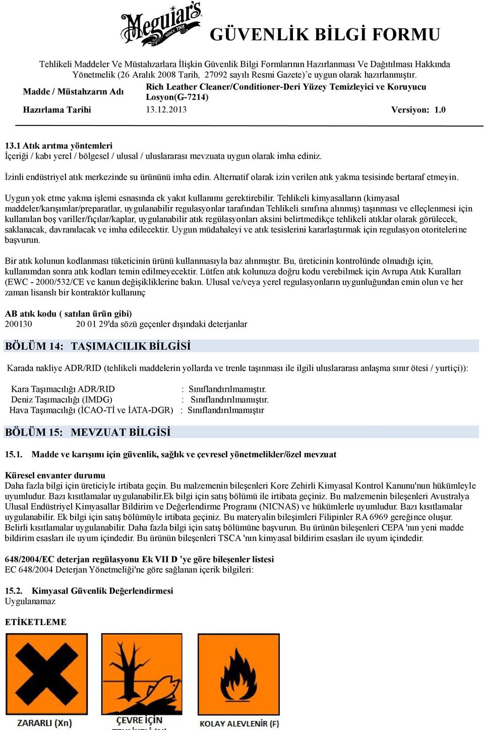 Tehlikeli kimyasalların (kimyasal maddeler/karışımlar/preparatlar, uygulanabilir regulasyonlar tarafından Tehlikeli sınıfına alınmış) taşınması ve elleçlenmesi için kullanılan boş