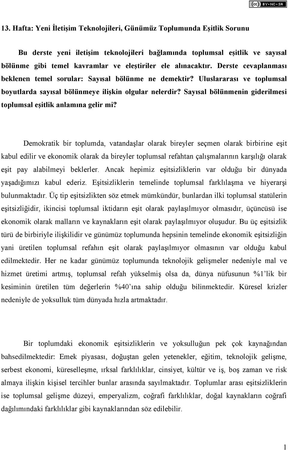 Sayısal bölünmenin giderilmesi toplumsal eşitlik anlamına gelir mi?