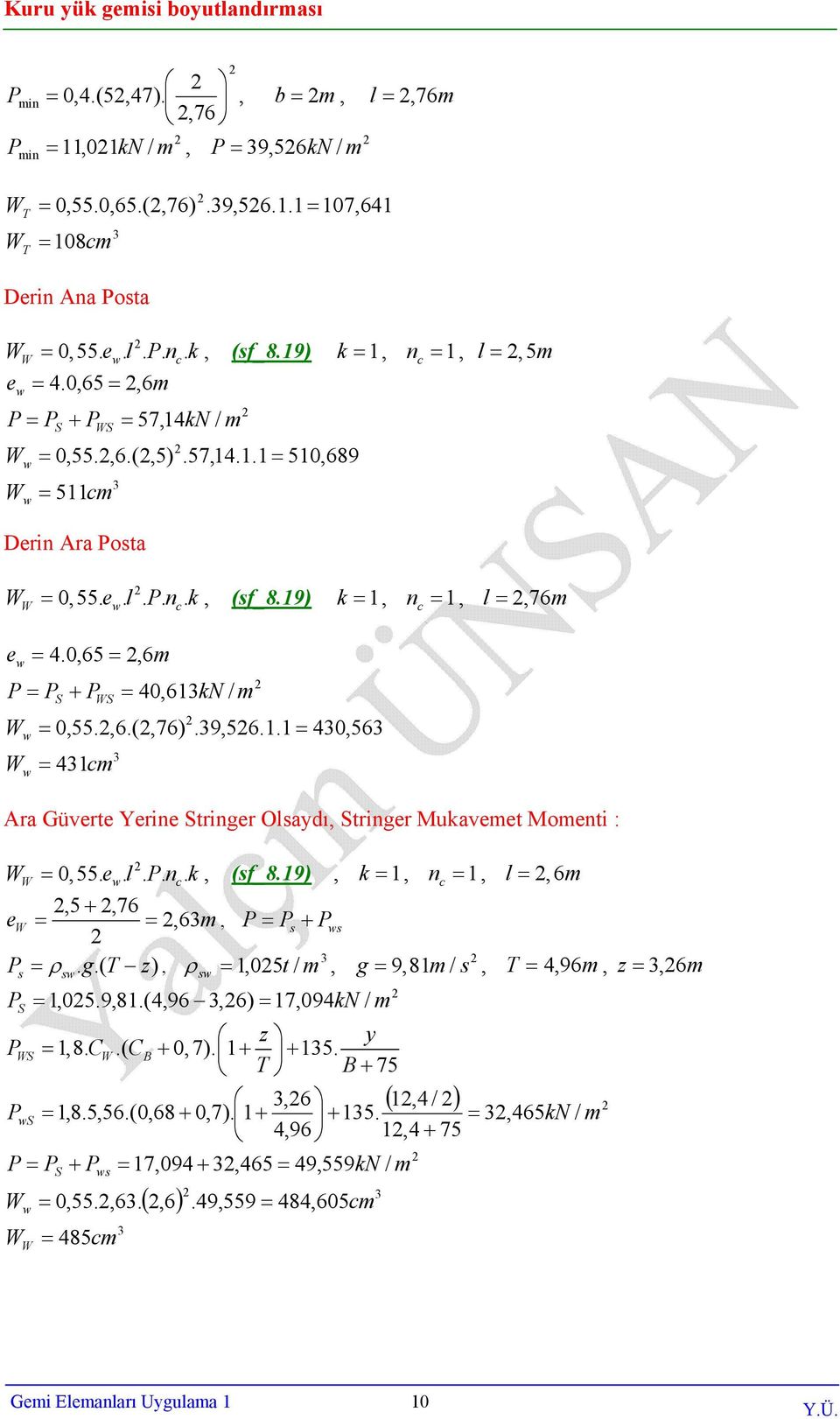 . 40,56 4m 40,6N Ar Güvere Yerine Sringer Oydı, Sringer Muveme Momeni : e n, (_8.9),, n,, 6m 0,55.....,5 +,76 e, 6m, +.