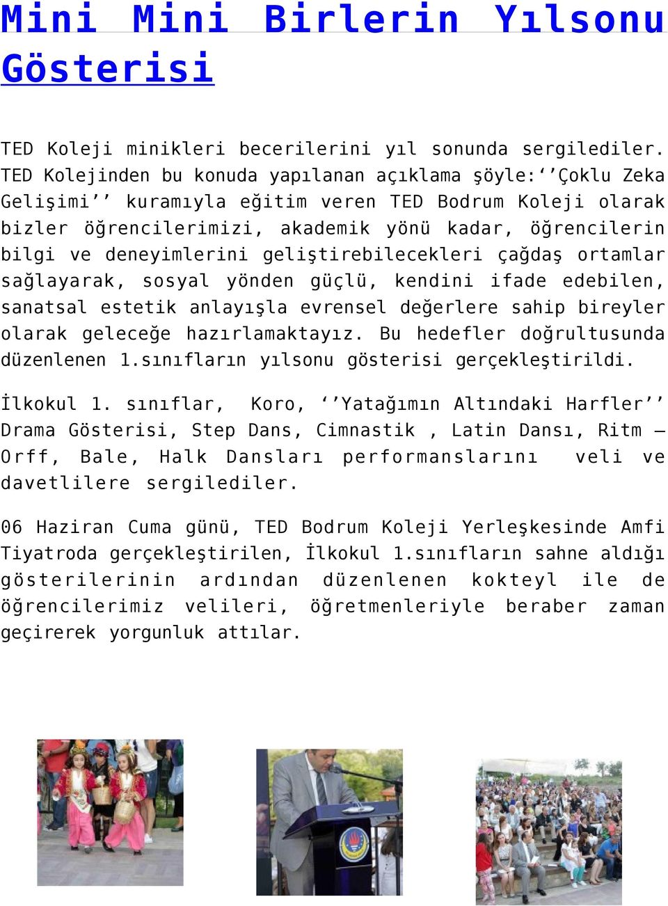 geliştirebilecekleri çağdaş ortamlar sağlayarak, sosyal yönden güçlü, kendini ifade edebilen, sanatsal estetik anlayışla evrensel değerlere sahip bireyler olarak geleceğe hazırlamaktayız.