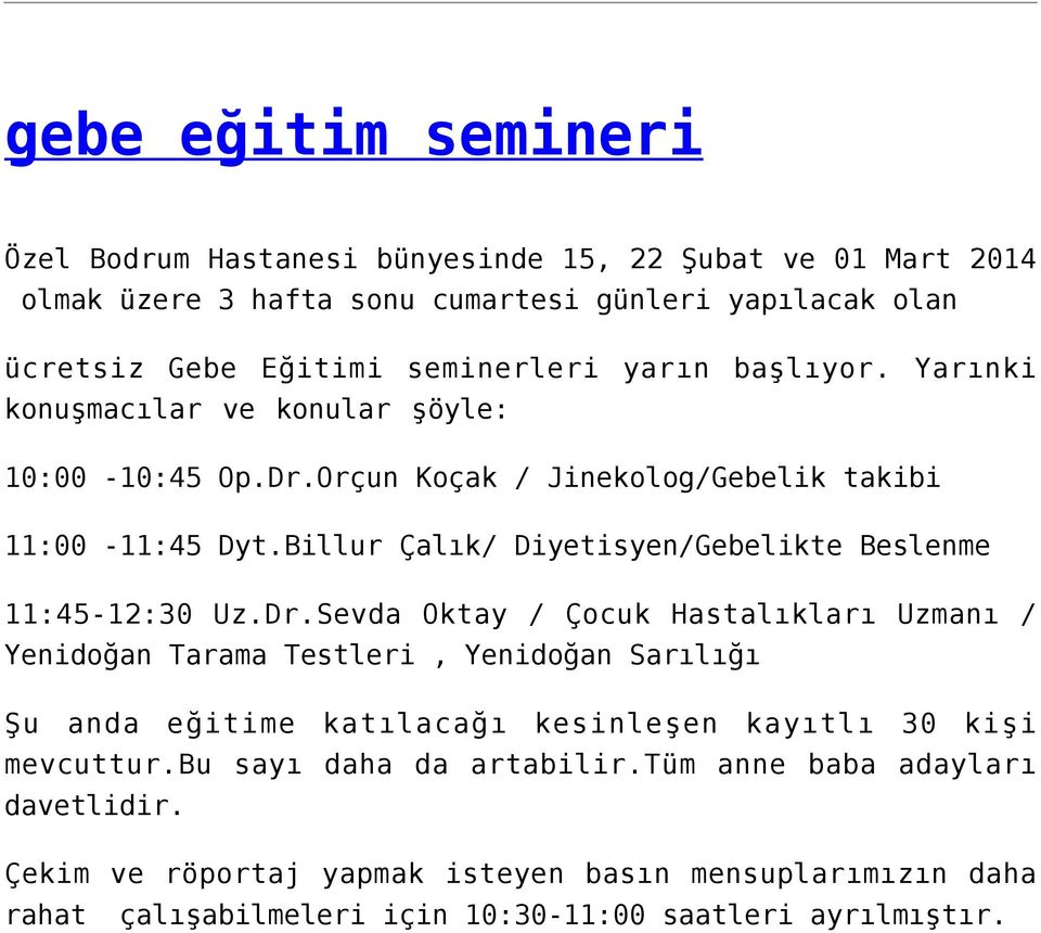 Billur Çalık/ Diyetisyen/Gebelikte Beslenme 11:45-12:30 Uz.Dr.