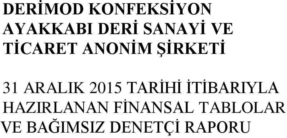 ARALIK 2015 TARİHİ İTİBARIYLA