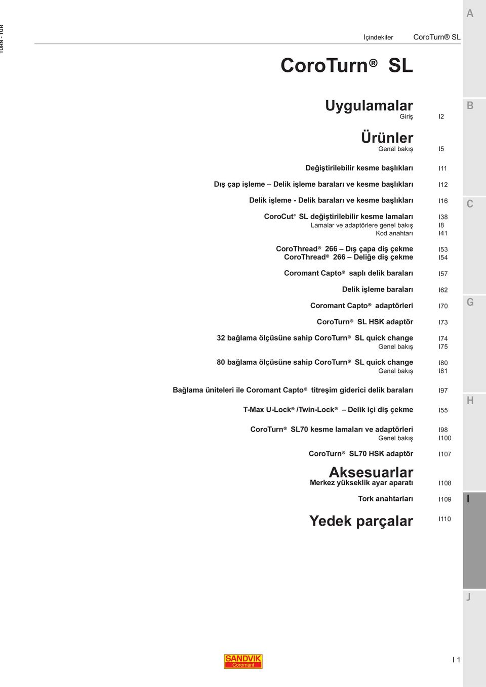 baraları oromant apto adaptörleri SK adaptör 11 12 16 38 8 41 53 54 57 62 70 73 32 bağlama ne sahip quick change 74 enel bakış 75 80 bağlama ne sahip quick change 80 enel bakış 81 ağlama üniteleri