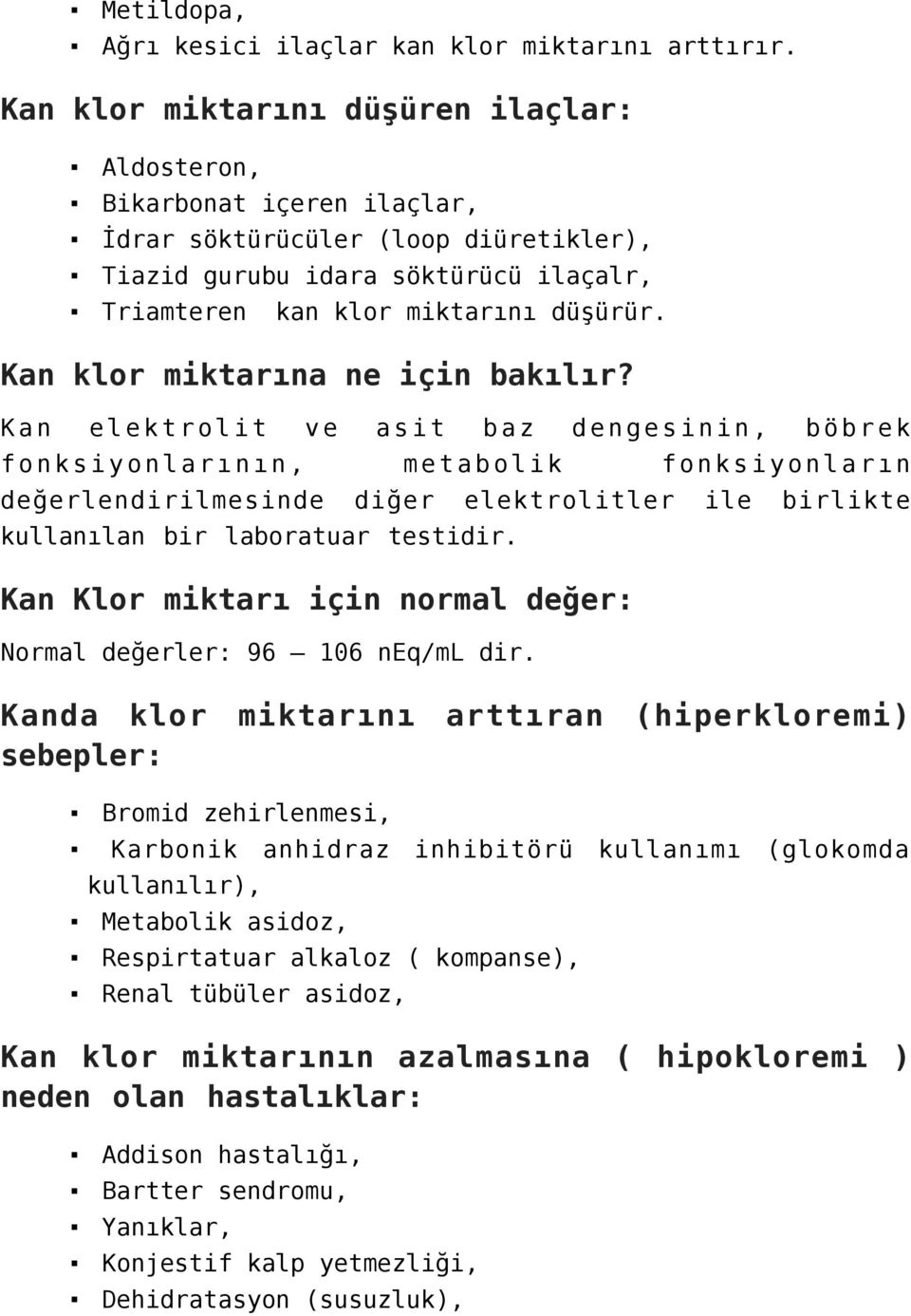 Kan klor miktarına ne için bakılır?