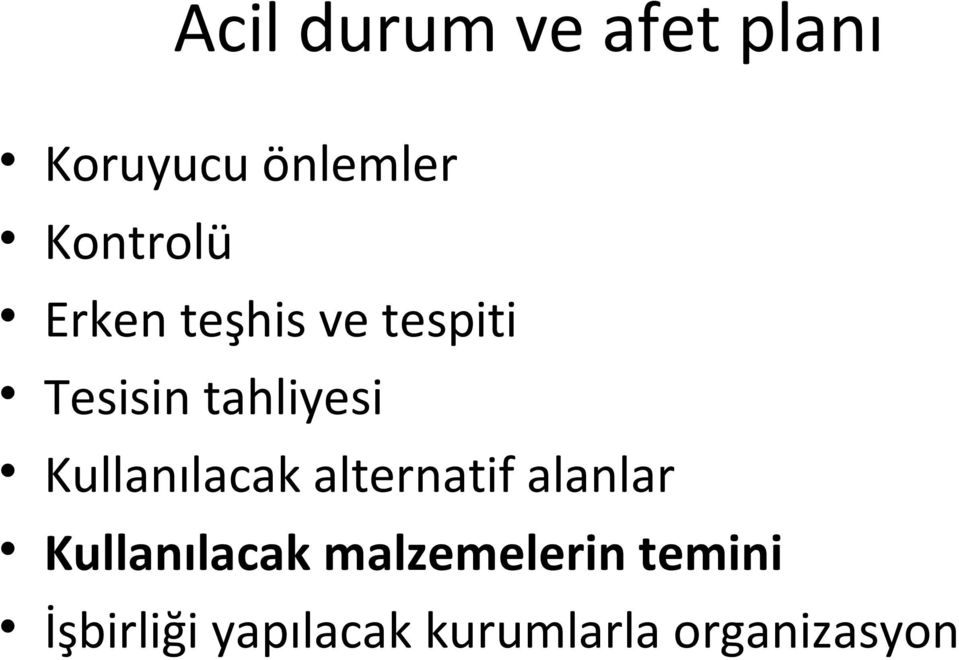 Kullanılacak alternatif alanlar Kullanılacak