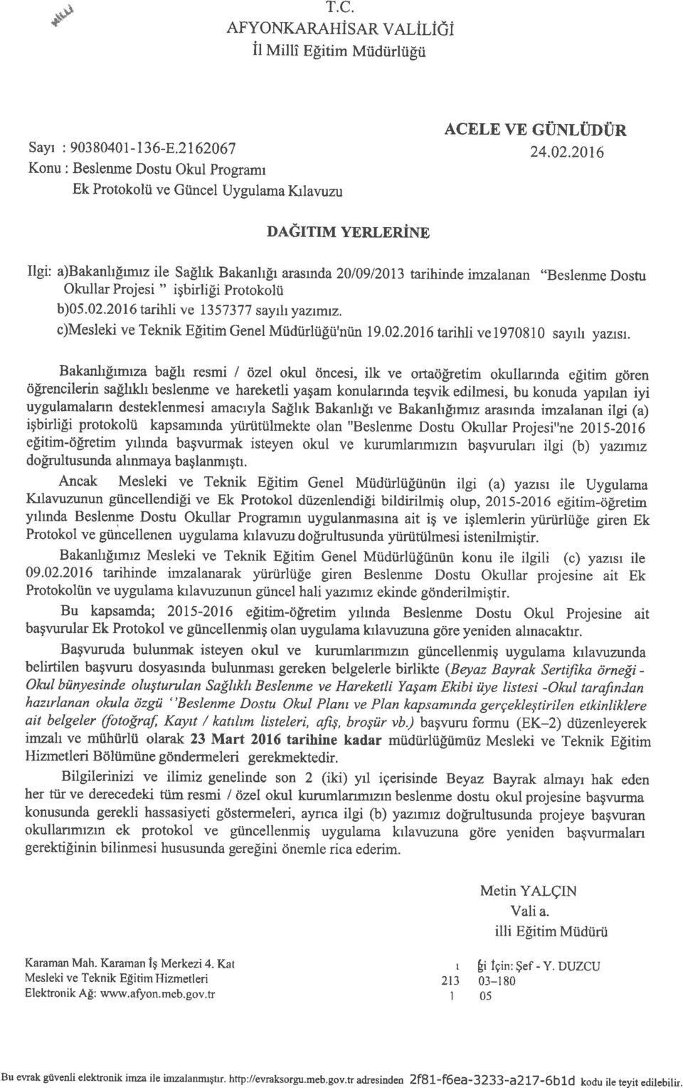 20 16 tarihli v e 13 57 3 7 7 say ilr y azrmtz, c)mesleki ve Teknik E[itim Genel Miidtirliifiii'niin 19.02.2016 tarihli ve 19708 I 0 savrh vazrsr.