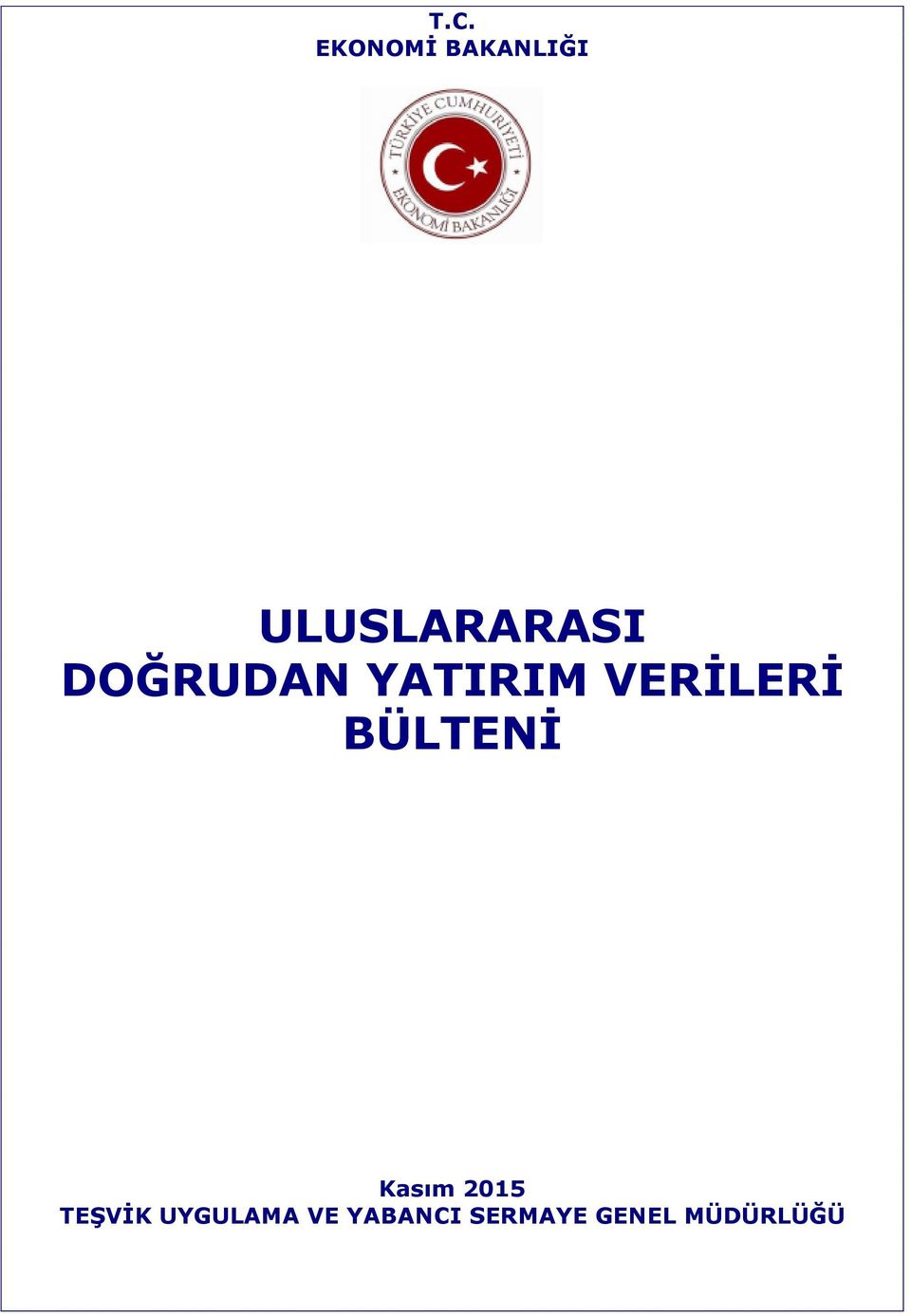 VERİLERİ BÜLTENİ Kasım 2015