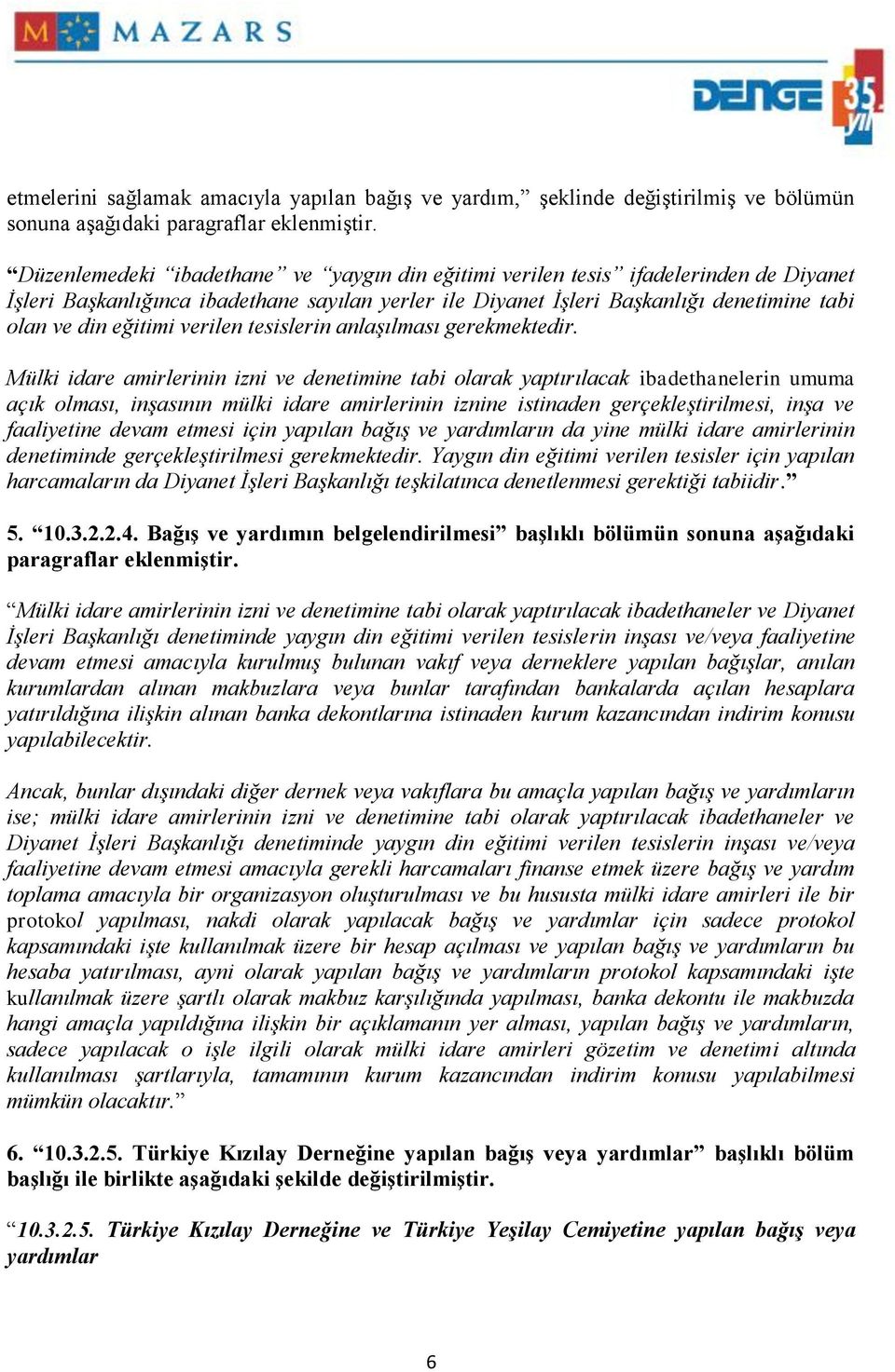 verilen tesislerin anlaşılması gerekmektedir.