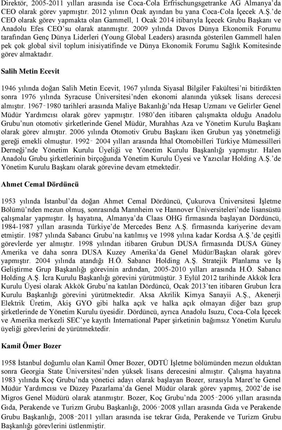 2009 yılında Davos Dünya Ekonomik Forumu tarafından Genç Dünya Liderleri (Young Global Leaders) arasında gösterilen Gammell halen pek çok global sivil toplum inisiyatifinde ve Dünya Ekonomik Forumu