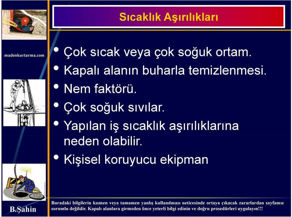 Nem faktörü. Çok soğuk sıvılar.