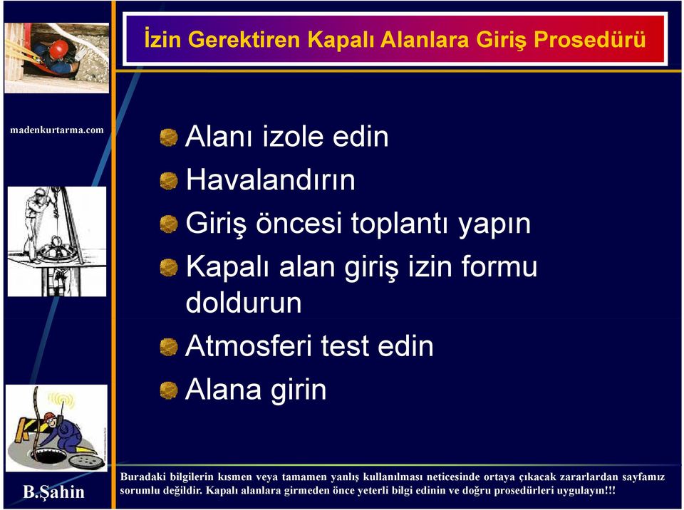 Giriş öncesi toplantı yapın Kapalı alan